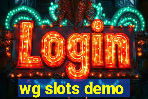 wg slots demo